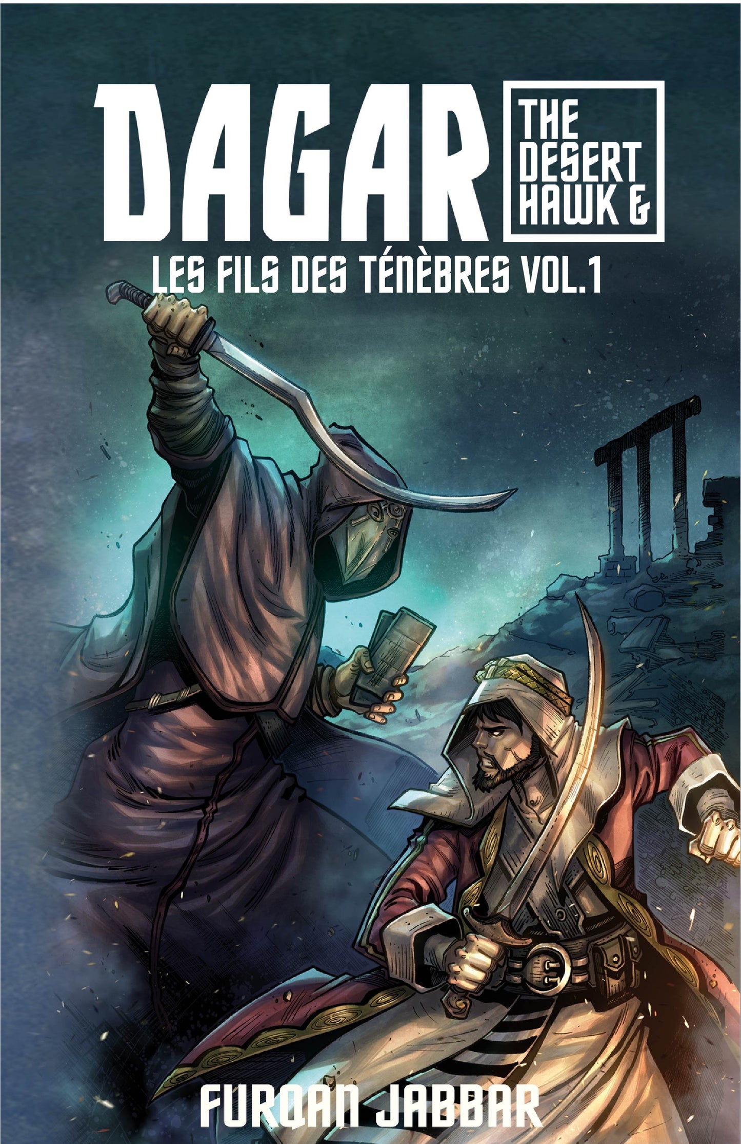 Dagar et les fils des ténèbres vol.1