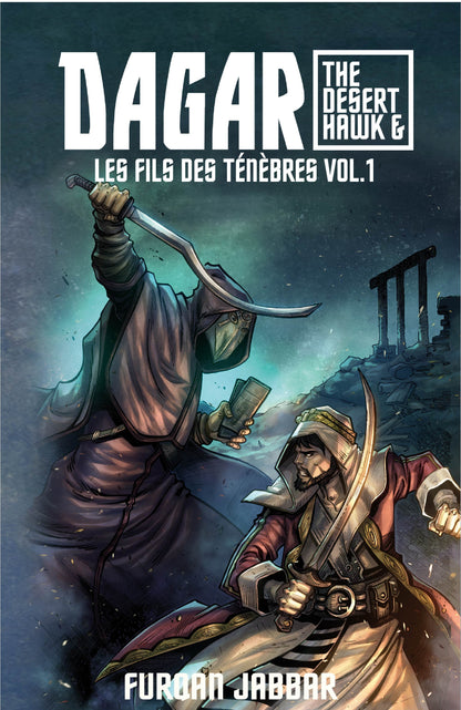 Dagar et les fils des ténèbres vol.1